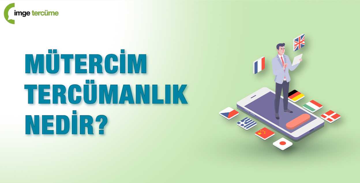 Mütercim Tercümanlık Nedir?