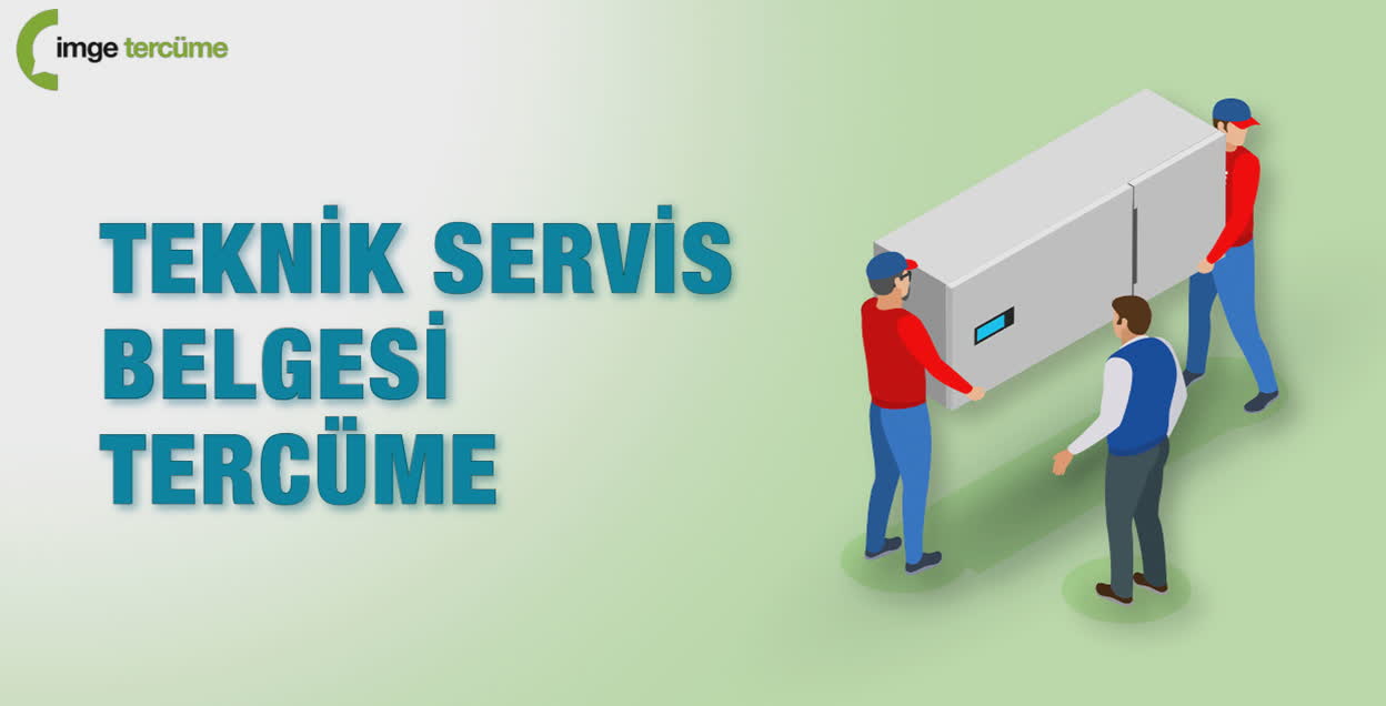 Teknik Servis Belgesi Tercüme