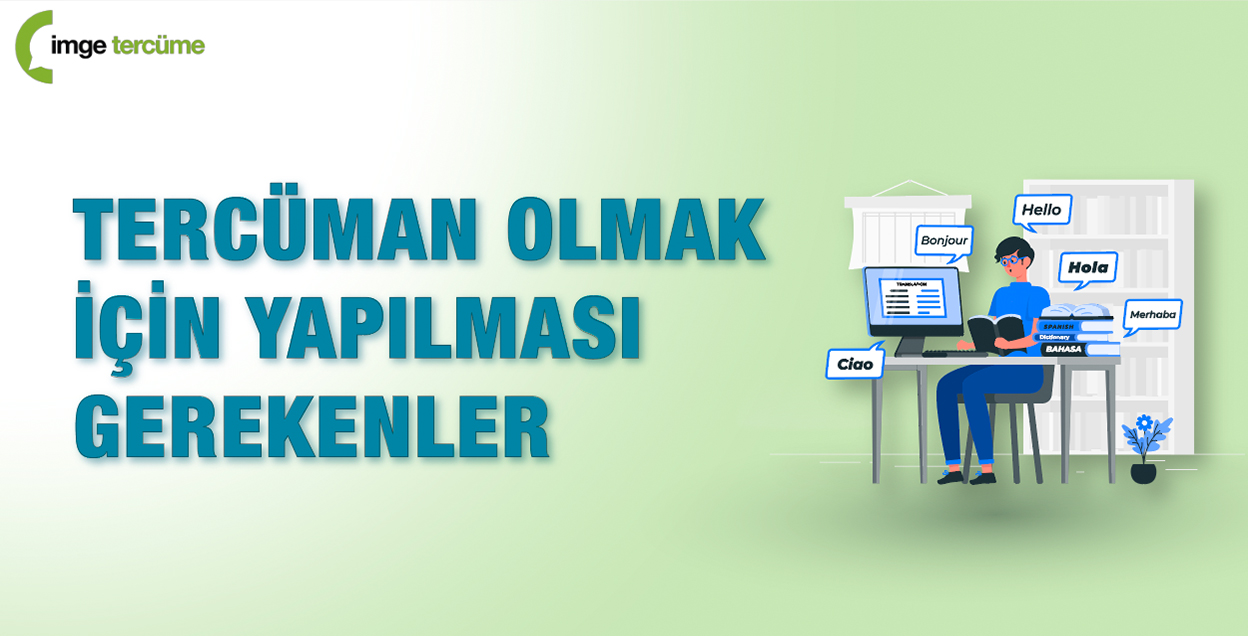 Tercüman Olmak İçin Yapılması Gerekenler